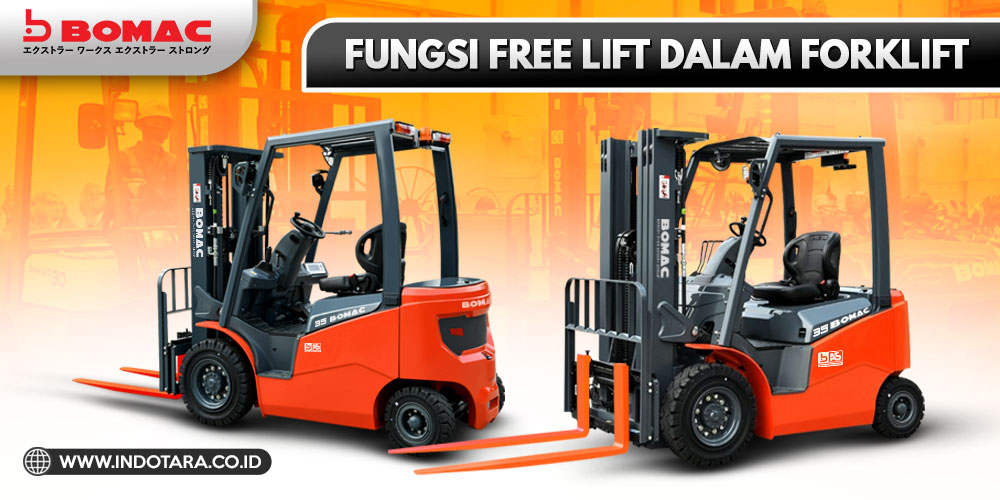 Fungsi Free Lift Dalam Forklift